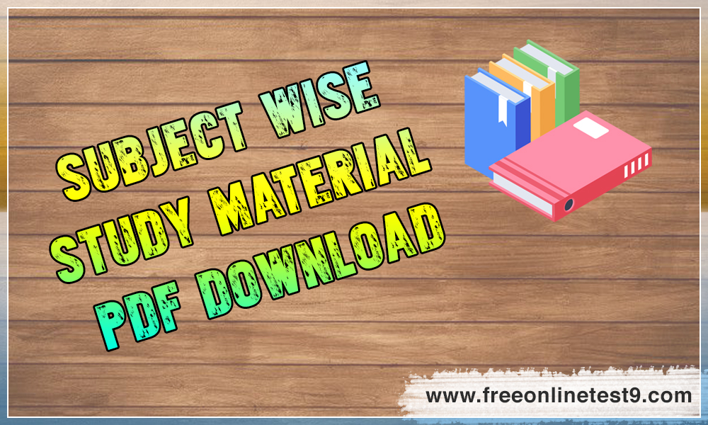 Subject Wise Study material pdf Download