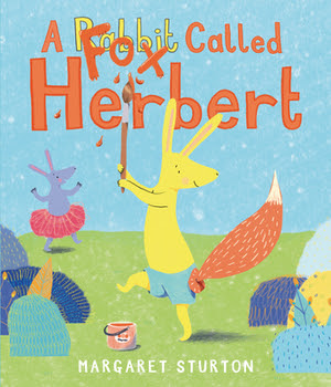 A Fox Called Herbert by Margaret Sturton and Margaret Sturton