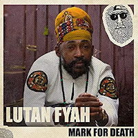 Lutan Fyah - Mark for Death