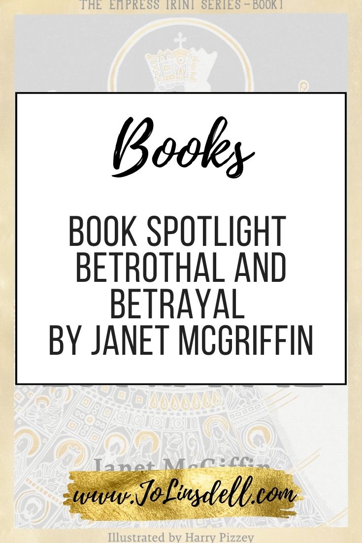 Book Spotlight Betrothal and Betrayal by Janet McGriffin