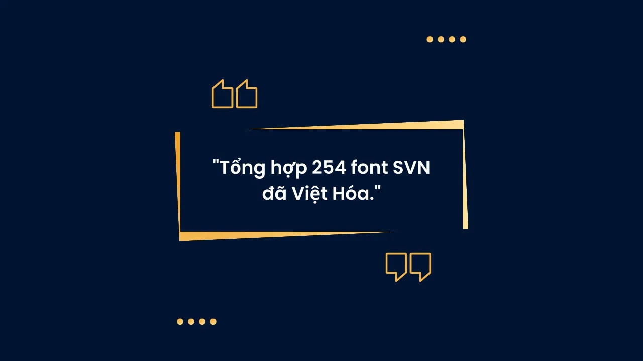 Tổng hợp 254 font SVN đã việt hóa cho dân thiết kế