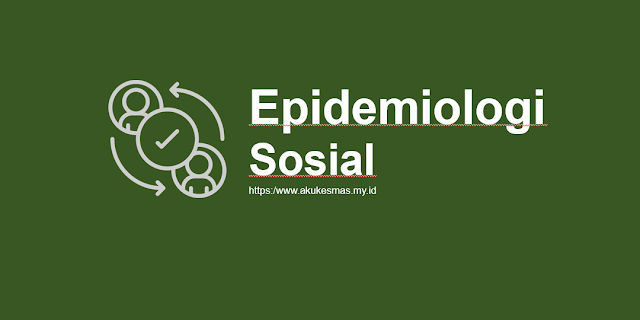 Epid sosial kesehatan