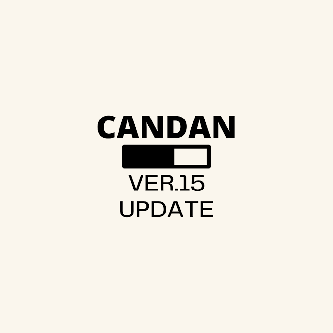 CANDAN Ver.15 アップデートのお知らせ【随時更新】