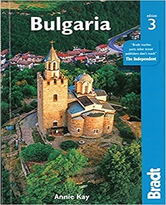 Bulgaria Bradt Travel Guides 3rd Edition by Annie Ka Book