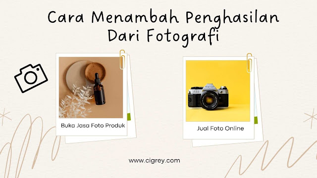 Cerita Menambah Penghasilan Dari Fotografi