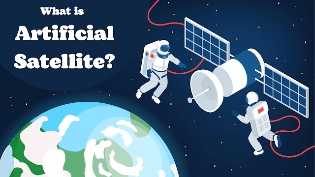 What is Artificial Satellite
