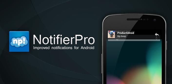 Android NotifierPro Plus , NotifierPro Plus apk , NotifierPro v9.2 APK