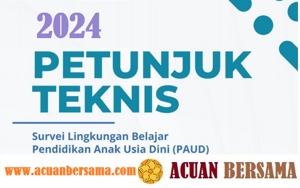 POS dan Juknis Survei Lingkungan Belajar PAUD (Pendidikan Anak Usia Dini) Tahun 2024-2024