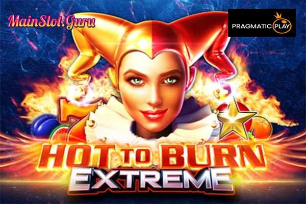 Main Gratis Slot Demo Hot to Burn Extreme Pragmatic Play