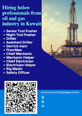 Hiring below professionals from oil and gas industry in Kuwait