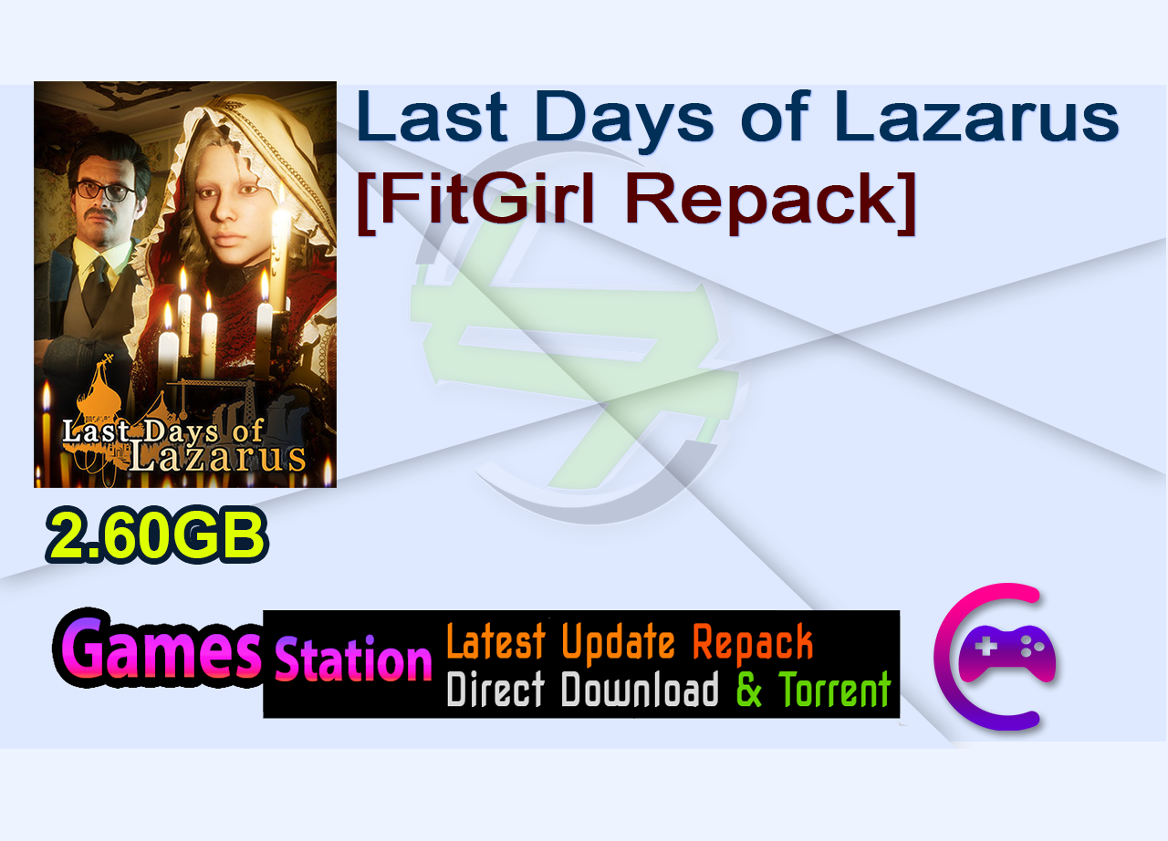 Last Days of Lazarus [FitGirl Repack]