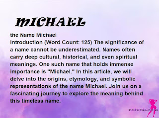 meaning of the name "MICHAEL"