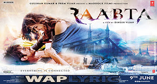 Raabta Movie 2017 All Songs Lyrics