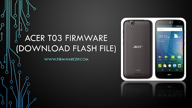 Acer T03 Firmware (Download Flash File)