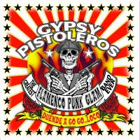 pochette GYPSY PISTOLEROS duende a go go loco 2023