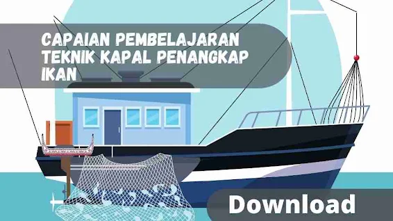 CP Teknika Kapal Penangkapan Ikan Revisi 2022 | Mata pelajaran Dasar-Dasar Teknika Kapal Penangkapan Ikan merupakan dasar peserta didik dalam memahami tugas-tugas seorang pelaut khususnya sebagai perwira mesin (Kepala Kamar Mesin dan masinis), elektrikan dan juru minyak di kapal penangkap ikan, silahkan simak dan unduh selengkapnya tentang Capaian Pembelajaran Teknika Kapal Penangkap Ikan .