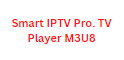 Smart IPTV Pro. TV Player M3U8