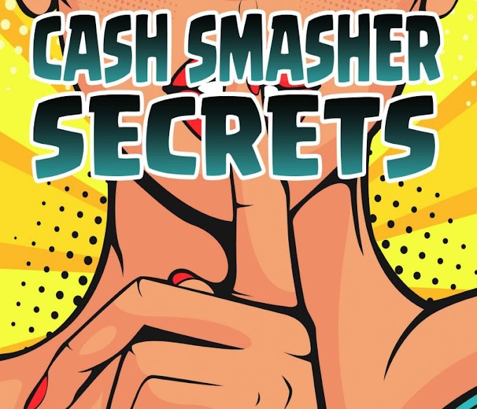 Cash-Smasher-Secrets. Best secrets for smash your money making ideas.