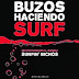 Buzos haciendo Surf. Un documental sobre los Surfin' Bichos.