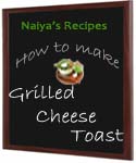 How to Make Grilled Cheese Toast