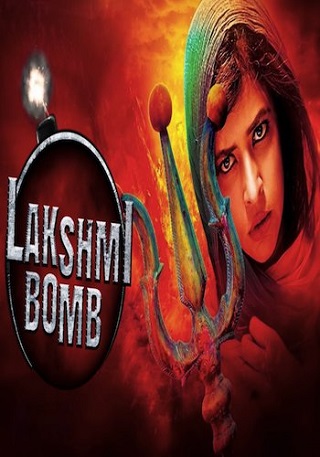 Lakshmi Bomb 2018 Hindi Dubbed 300MB HDRip 480p
