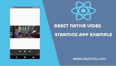 React Native Video Steaming App Example