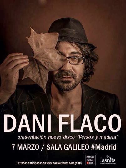 ENTREVISTA A DANI FLACO (ESTE VIERNES CONCIERTO EN GALILEO)