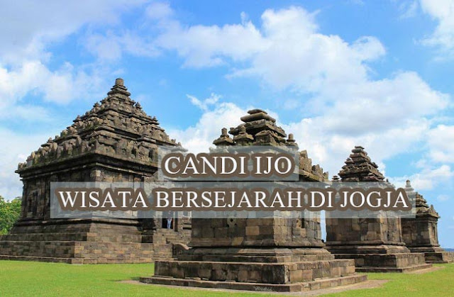 Candi Ijo Wisata Sejarah di Yogyakarta