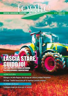Foglie. Agricoltura • Agroalimentare • Turismo Rurale 2020-12 - 1 Luglio 2020 | CBR 96 dpi | Quindicinale | Agricoltura | Ambiente | Informazione Locale | Professionisti
Il periodico di informazione tecnico agraria della regione Puglia.