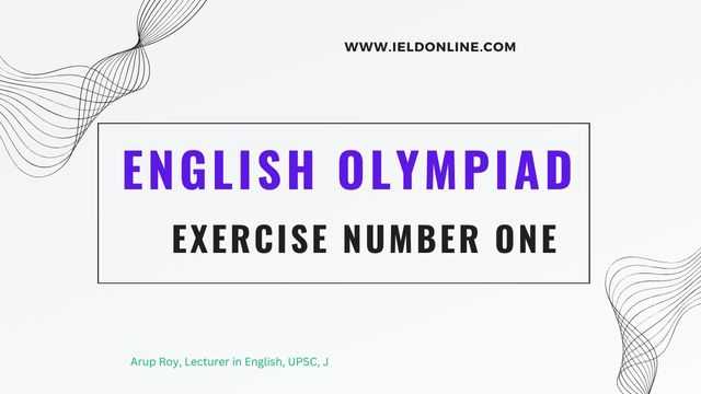 English Olympiad Exercise One