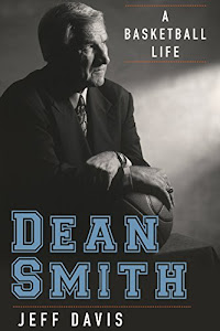 Dean Smith: A Basketball Life