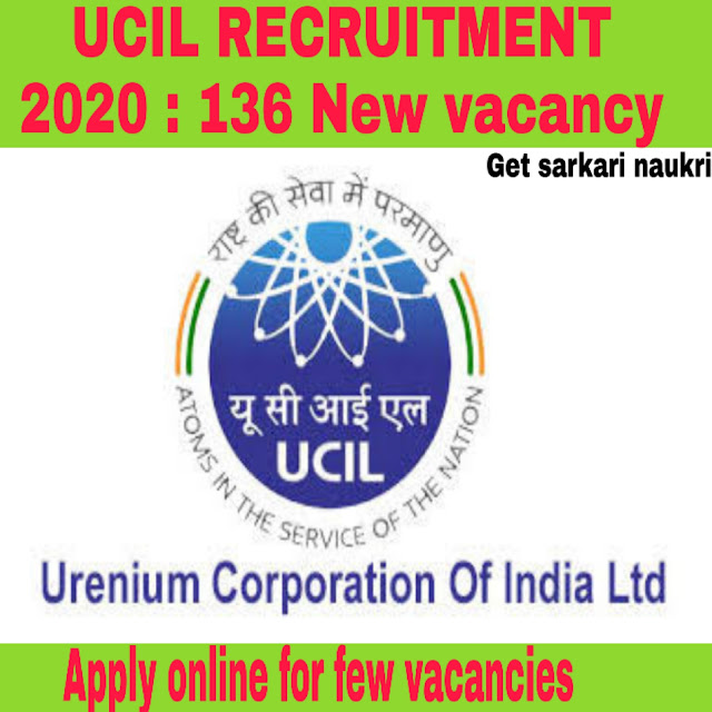 UCIL RECRUITMENT 2020 : 136 New Job vacancy Released