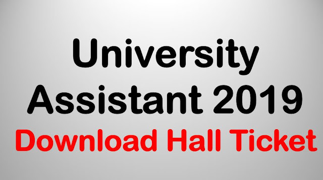 University Assistant 2019 - Download Hall Ticket