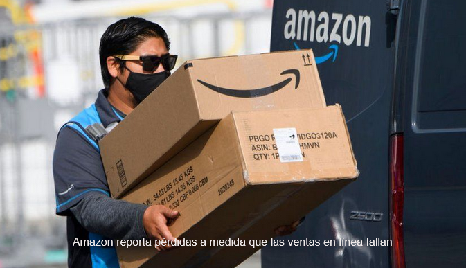 Amazon reportó su primera pérdida trimestral desde 2015 debido a menores ventas en línea y una caída en el valor de sus acciones en la empresa de vehículos eléctricos Rivian.