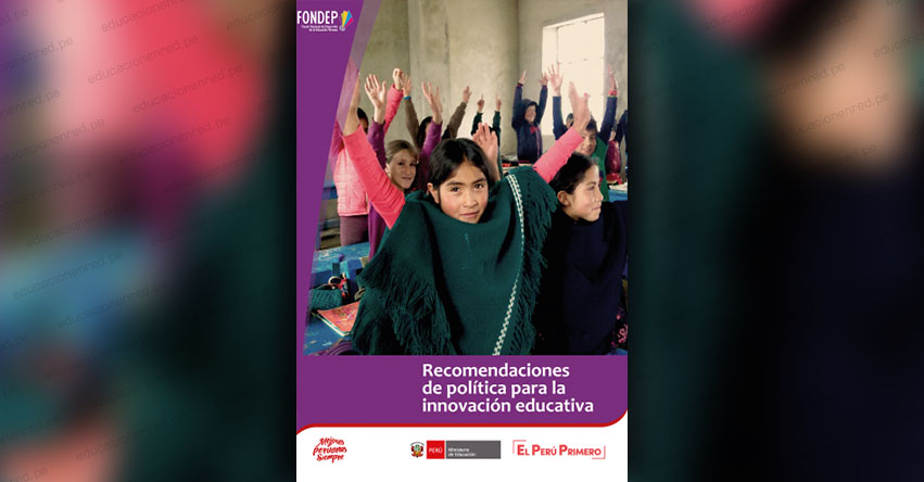 FONDEP presenta Recomendaciones de política para la innovación educativa - www.fondep.gob.pe