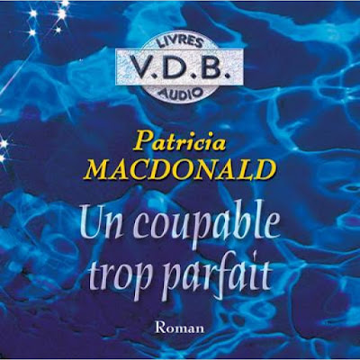 Un coupable trop parfait 0 Patricia Macdonald