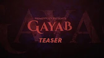 Gayab Web Series on OTT platform  Prime Shots - Here is the  Prime Shots Gayab wiki, Full Star-Cast and crew, Release Date, Promos, story, Character.