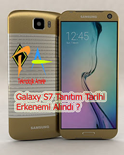 Samsung Galaxy S7 Tanıtım Tarihi Erkenemi Alındı?