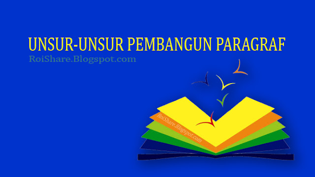 Unsur-Unsur Pembangun Paragraf