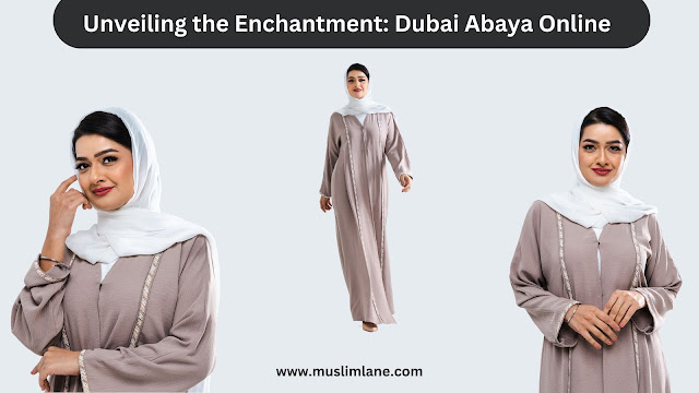 Dubai Abaya Online