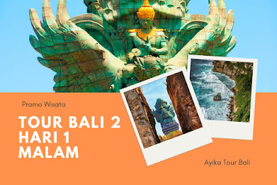 Tour Bali 2 Hari 1 Malam