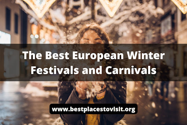 The Best European Winter Festivals and Carnivals