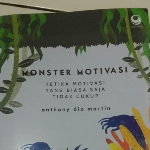 Monster Motivasi Anthony D. Martin : Review Buku