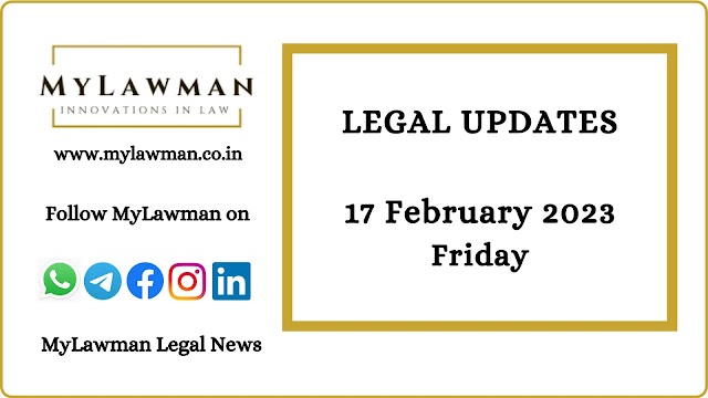 [Legal Update] 17 February 2023 | Friday