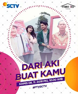 nama dan profil biografi biodata pemain FTV Dari Aki Buat Kamu SCTV