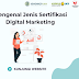 Strategi Sukses Digital Marketing : Mengenal Jenis Sertifikasi Digital Marketing