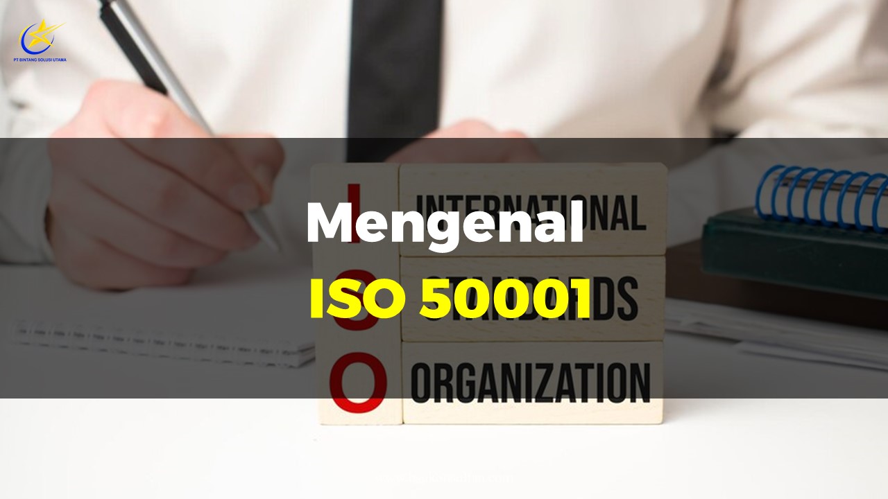 Mengenal ISO 50001