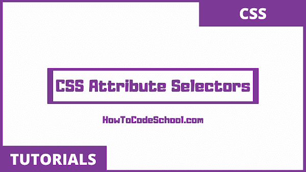 CSS Attribute Selectors