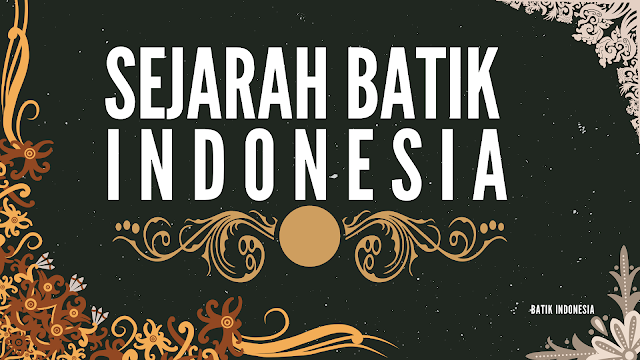 sejarah batik di Indonesia, Batik Indonesia