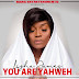 Lizha James - You Are Yahweh (Soul) Download 